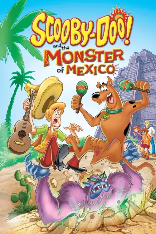 Scooby Doo și Monstrul din Mexic (2003)(Dublat în Română)