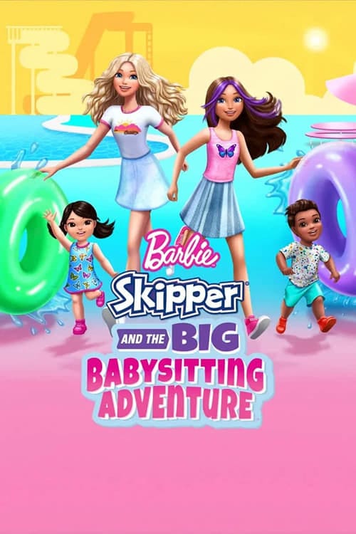 Barbie Skipper și marea aventură de babysitting (2023) (Dublat în Română)