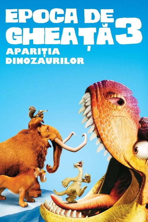 Epoca de gheață 3: Apariția dinozaurilor (2009) (Dublat în Română)